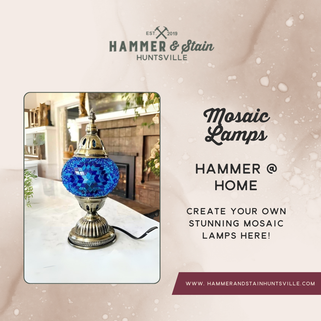 HAMMER AT HOME KITS - MOSAIC LAMPS