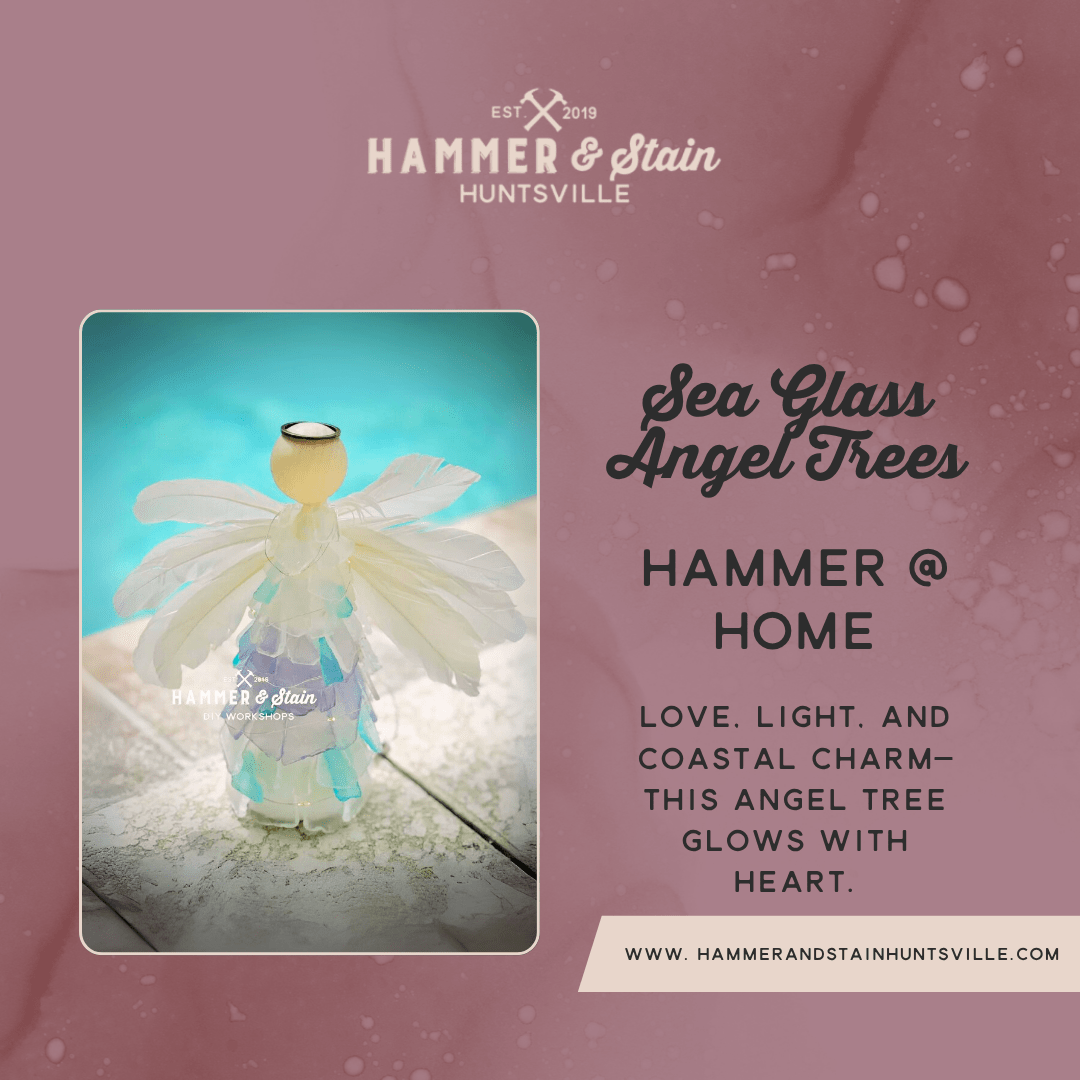 HAMMER AT HOME KITS - SEA GLASS ANGEL TREES