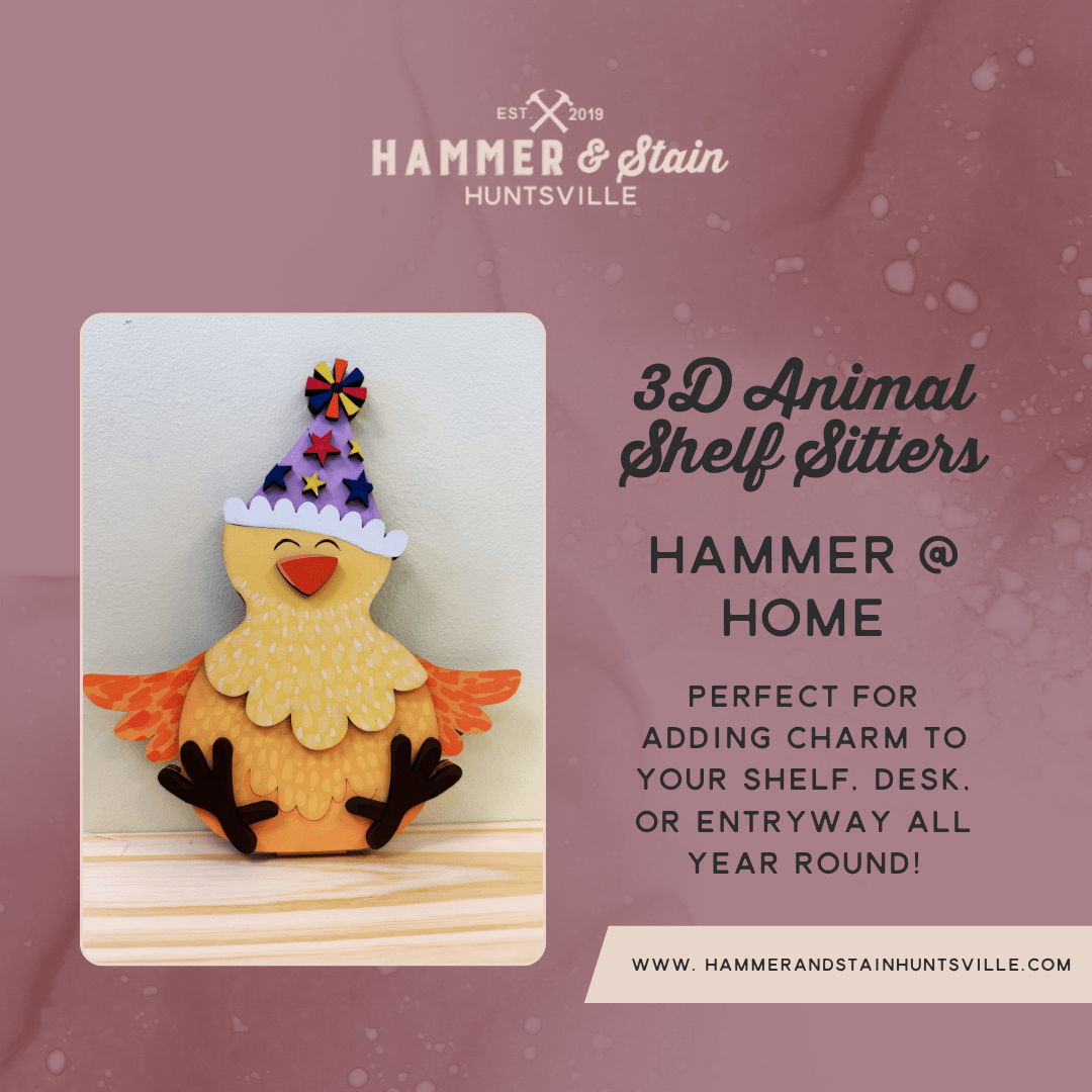 3D animal shelf sitter with a colorful hat on a card, featuring Hammer & Stain Huntsville branding.