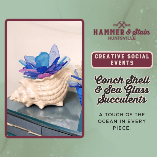07/09/26 THURSDAY-Conch Shell & Sea Glass Succulents 6:30pm