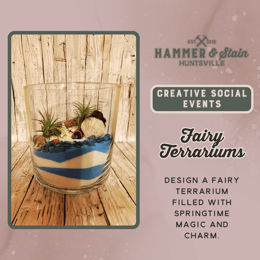 05/30/26- SATURDAY - Fairy Terrariums 6:00PM
