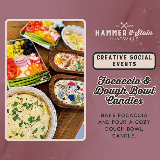 08/01/26 SATURDAY-Focaccia & Dough Bowl Candles 6:00pm