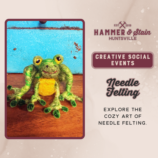 07/10/26 FRIDAY-Introduction to Needle Felting 6:30pm