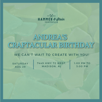 08/29/26 ANDREA'S CRAFTACULAR BIRTHDAY 1:00 PM