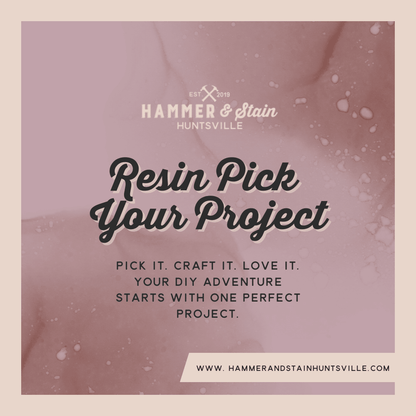 12/20/25 RESIN PICK YOUR PROJECT 6:30 pm