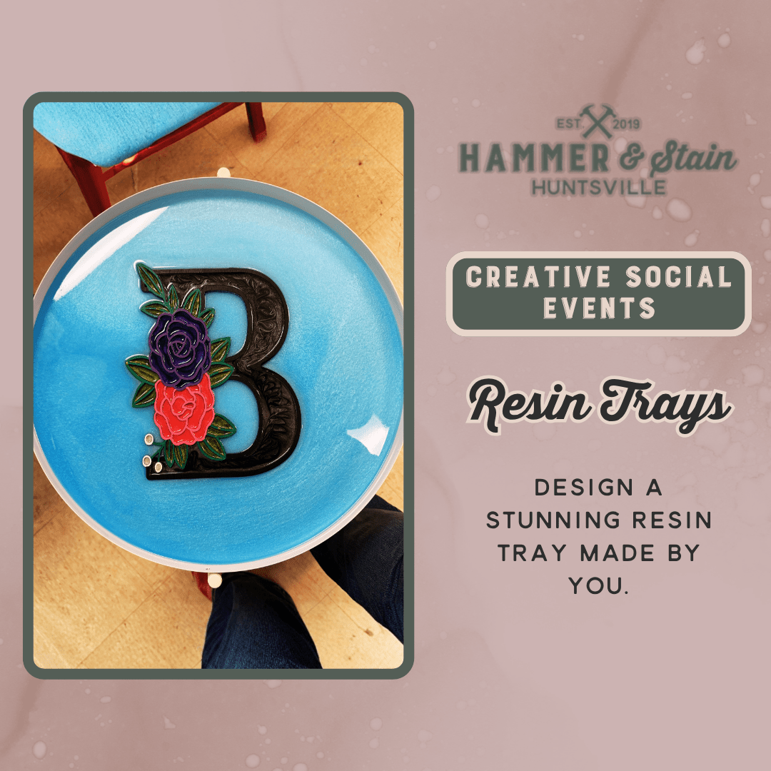 07/10/26 FRIDAY-Resin Trays 6:30pm