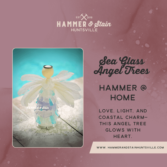 HAMMER AT HOME KITS - SEA GLASS ANGEL TREES