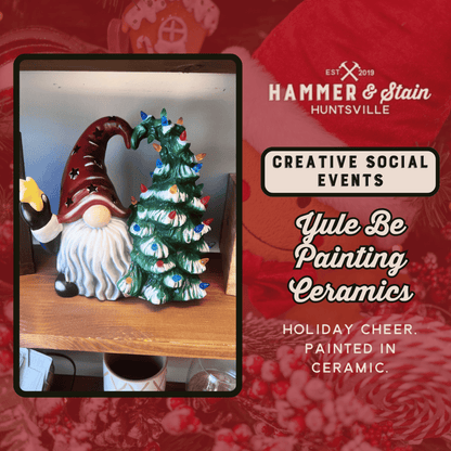 07/10/26 FRIDAY-YULE Be Painting CERAMICS 6:30pm