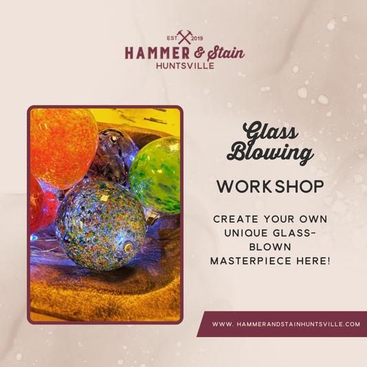 10/17/25 GLASS BLOWING 6:30pm