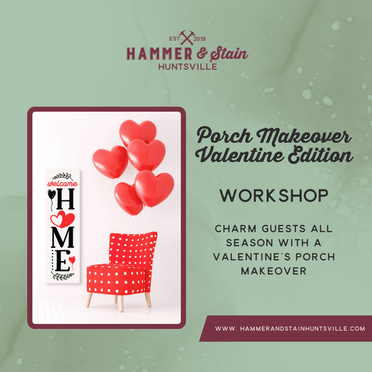 01/17/26 PORCH MAKEOVER-VALENTINE EDITION 6:30pm