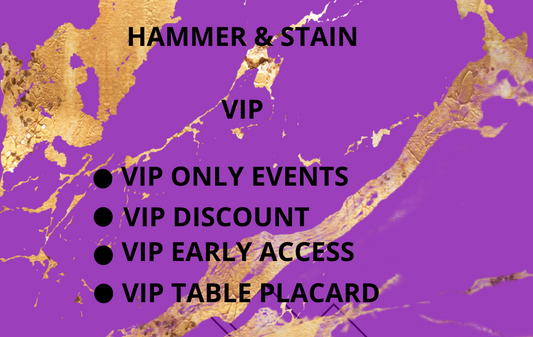 HAMMER & STAIN VIP